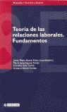 TEORÍA DE LAS RELACIONES LABORALES. FUNDAMENTOS