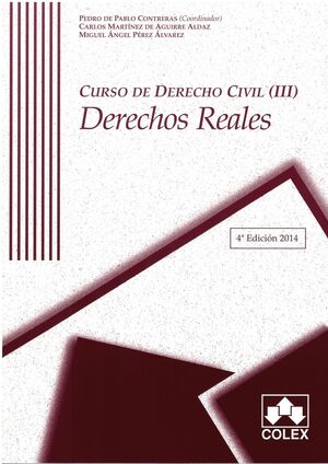 CURSO DE DERECHO CIVIL III 4ª ED.DCHOS REALES