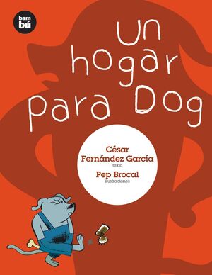 UN HOGAR PARA DOG