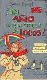 ¿UN AÑO EN ESTA ESCUELA DE LOCOS? ¿CÓMO VOY A RESISTIRLO?
