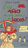 ¿UN AÑO EN ESTA ESCUELA DE LOCOS? ¿CÓMO VOY A RESISTIRLO?