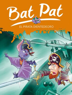 BAT PAT 4. PIRATA DIENTE ORO. MONTENA