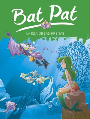 12.ISLA DE LAS SIRENAS, LA (BAT PAT)
