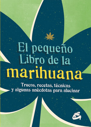 EL PEQUEÑO LIBRO DE LA MARIHUANA