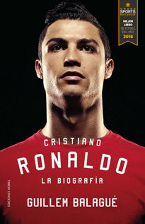 CRISTIANO RONALDO. LA BIOGRAFÍA