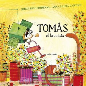 TOMAS, EL BROMISTA