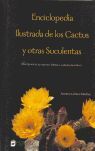 ENCICLOPEDIA ILUSTRADA DE LOS CACTUS Y OTRAS SUCULENTAS (DESCRIPCIÓN DE LAS ESPE