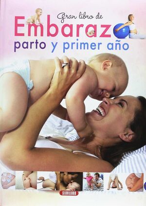 GRAN LIBRO DE EMBARAZO PARTO Y PRIMER AÑO