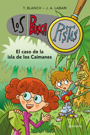 EL CASO DE LA ISLA DE LOS CAIMANES (SERIE LOS BUSCAPISTAS 5)