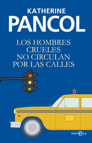 LOS HOMBRES CRUELES NO CIRCULAN POR LAS CALLES