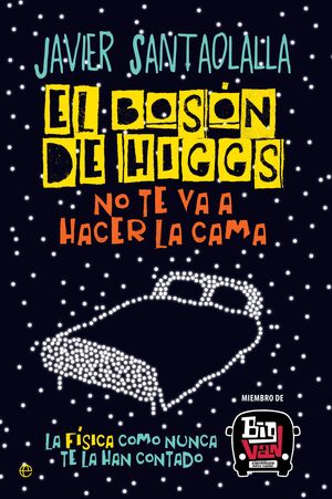 EL BOSON DE HIGGS NO TE VA A HACER LA CA