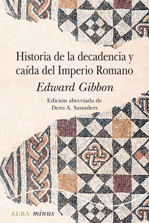 HISTORIA DE LA DECADENCIA Y CA¡DA DEL IMPERIO ROMANO