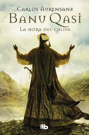BANU QASI. LA HORA DEL CALIFA