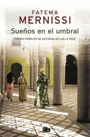 SUEÑOS EN EL UMBRAL. MEMORIAS DE UNA NIÑA DEL HAREN