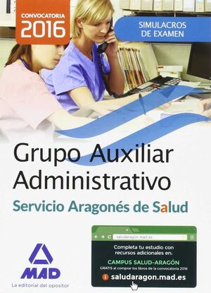 GRUPO AUXILIAR ADMINISTRATIVO DEL SERVICIO ARAGONÉS DE SALUD (SALUD-ARAGÓN). SIM