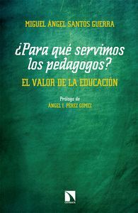 ¿PARA QUÉ SERVIMOS LOS PEDAGOGOS?