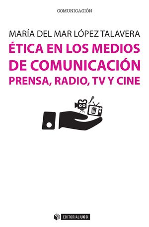 ÉTICA EN LOS MEDIOS DE COMUNICACIÓN