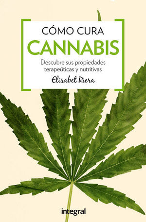 CÓMO CURA EL CANNABIS