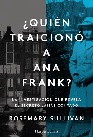 QUIÉN TRAICIONÓ A ANA FRANK