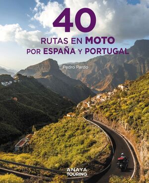 40 RUTAS MOTO POR ESPAÑA