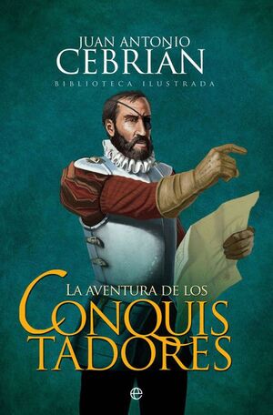 AVENTURA DE LOS CONQUISTADORES, LA (ED ILUSTRADA)
