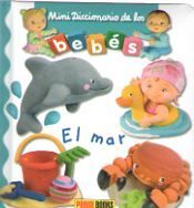 MAR, EL - MINI DICCIONARIO DE LOS BEBES 2018