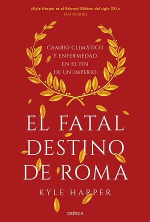 EL FATAL DESTINO DE ROMA