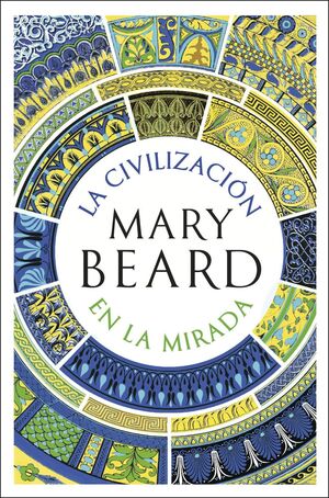 LA CIVILIZACION EN LA MIRADA