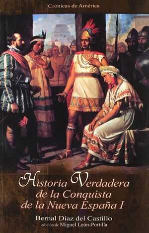 HISTORIA VERDADERA DE LA CONQUISTA DE LA NUEVA ESPAÑA