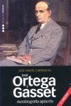 AUTOBIOGRAFÍA APÓCRIFA DE JOSÉ ORTEGA Y GASSET 2.ª ED.
