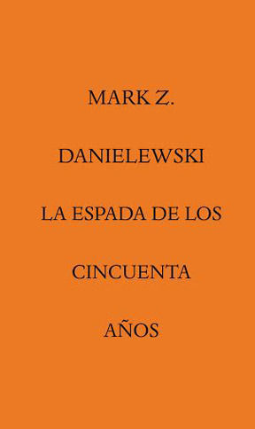 LA ESPADA DE LOS CINCUENTA AÑOS