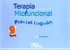 TERAPIA MIOFUNCIONAL. PRAXIAS LINGUALES