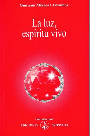 LA LUZ, ESPÍRITU VIVO