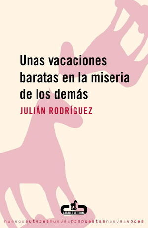 UNAS VACACIONES BARATAS EN LA MISERIA DE