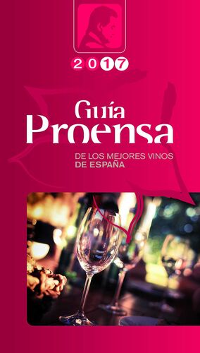 GUÍA PROENSA DE LOS MEJORES VINOS DE ESPAÑA 2017