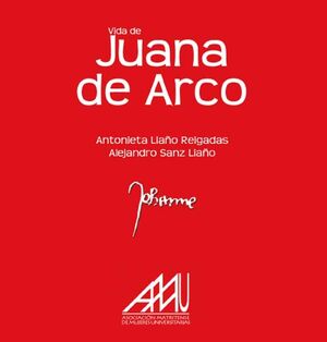 VIDA DE JUANA DE ARCO