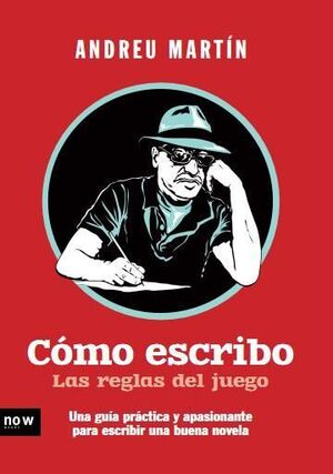 CÓMO ESCRIBO. LAS REGLAS DEL JUEGO