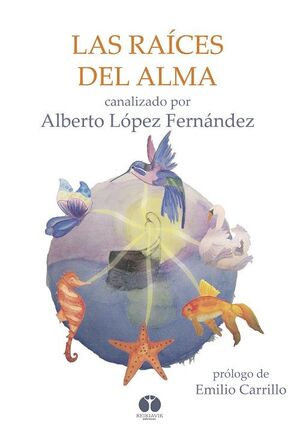 LAS RAÍCES DEL ALMA