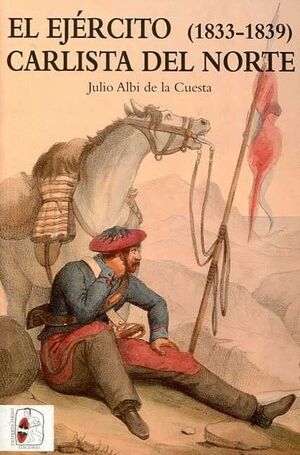 EJERCITO CARLISTA DEL NORTE (1833-1839), EL