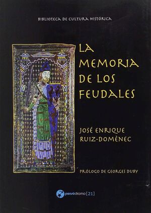 LA MEMORIA DE LOS FEUDALES