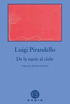 DE LA NARIZ AL CIELO (BOLSILLO)