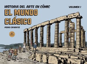 HISTORIA DEL ARTE EN COMIC. EL MUNDO CLASICO