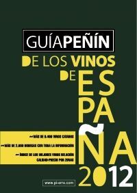 GUÍA PEÑÍN DE LOS VINOS DE ESPAÑA 2012 ; MANUAL DEL BUEN CATADOR