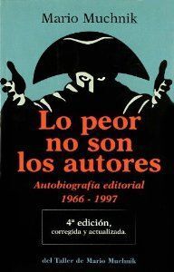 PEOR NO SON LOS AUTORES - 4ª ED. CORREGI