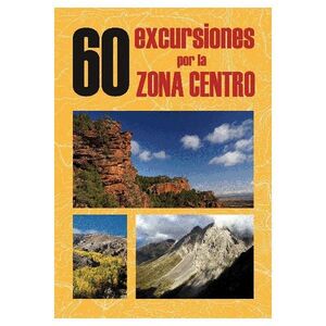 60 EXCURSIONES POR LA ZONA CENTRO