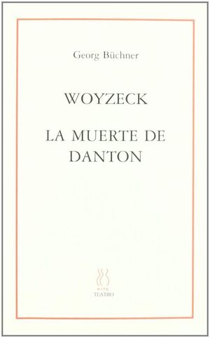 WOYZECK, LA MUERTE DE DANTON