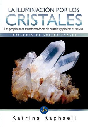 LA ILUMINACIÓN POR LOS CRISTALES