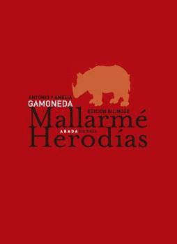 HALLARME, HERODIAS. ED.BILINGUE. ABADA