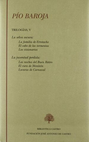 LA SELVA OSCURA (LA FAMILIA DE ERROTACHO EL CABO DE LAS TORMENTAS LOS VISIONARIO