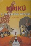 KIRIKU Y LAS BESTIAS SALVAJES